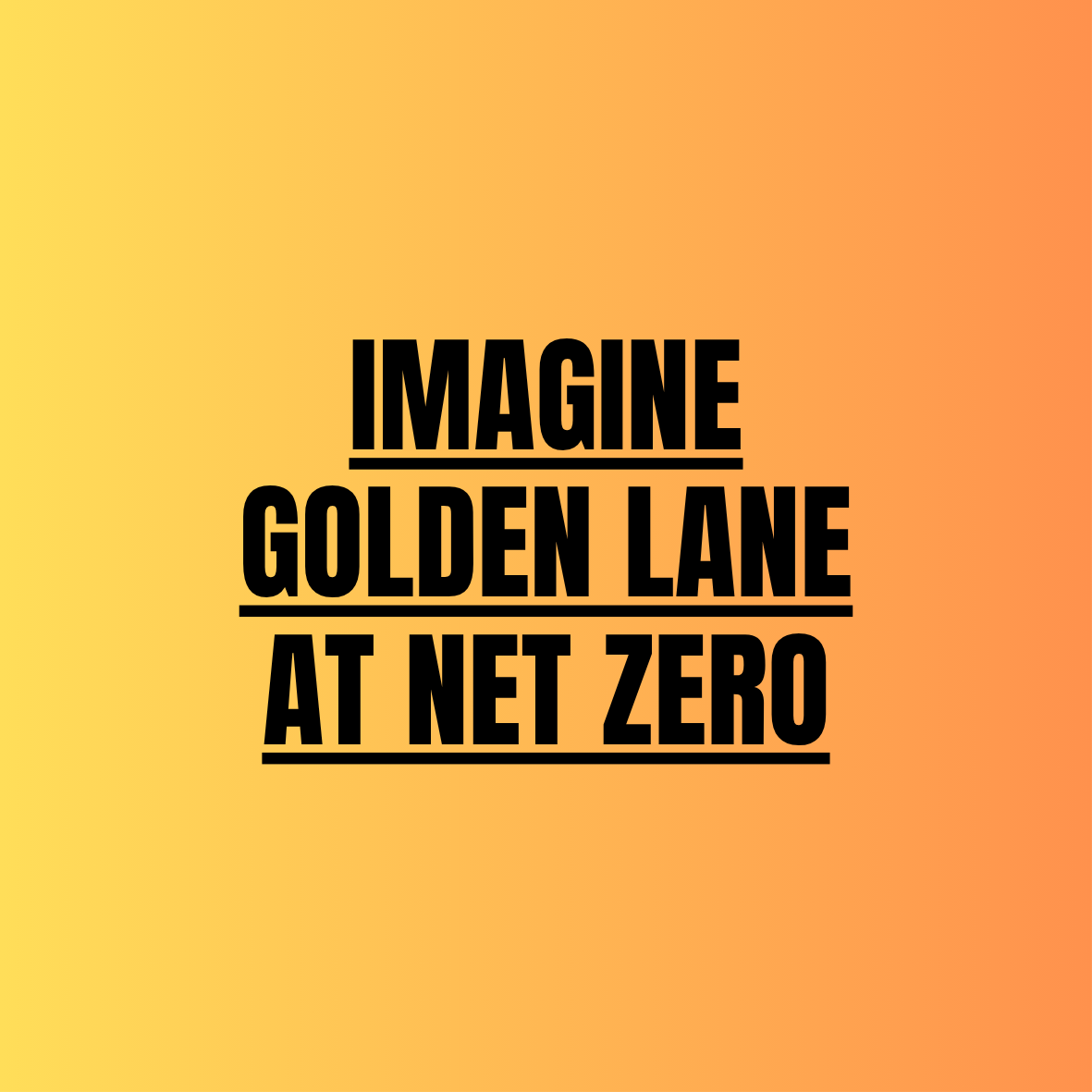 Imagine Golden Lane at Net Zero